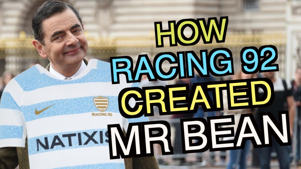 'No Mr Bean Without Racing 92': Squidge Rugby Unearths the French Club That Birthed a Comedy Dynasty
