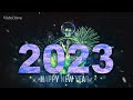 Happy New Year 2023 New Year Whatsapp Status Video New Year Status 2023 Video Wishes Diary