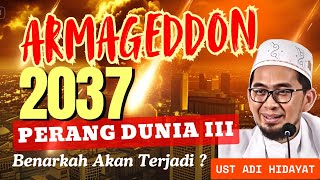 Download lagu Benarkah Tahun 2037 Akan Terjadi Perang Dunia III (Armageddon) !!! Ustadz Adi Hidayat mp3