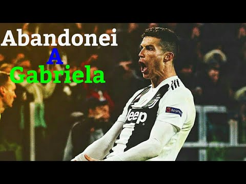 Cristiano Ronaldo - Abandonei A Gabriela - (MC Kekel e MC V7)