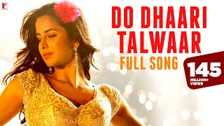 Do Dhaari Talwaar  Full Song  Mere Brother Ki Dulh