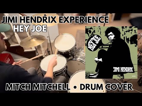 Thumbnail for Jimi Hendrix Experience “Hey Joe” Mitch Mitchell - Drum Cover  by Mitch Mitchell