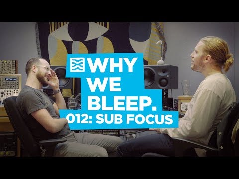 Why We Bleep Podcast 012 - Sub Focus