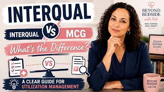 InterQual vs. MCG Explained for Nurses | What's the Difference
