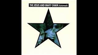 The Jesus And Mary Chain - Coast To Coast