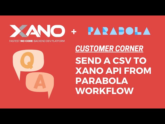 Send a CSV to Xano API from Parabola workflow