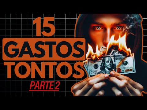 15 GASTOS TONTOS que día a día te dejan POBRE | PARTE #2 | Así TIRAS tu DINERO