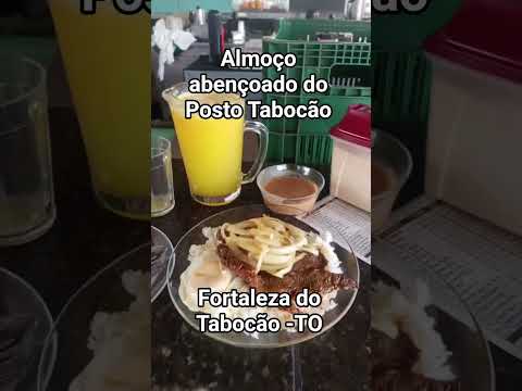 Almoço abençoado do Posto Tabocão -TO,  Fortaleza do Tabocão -TO