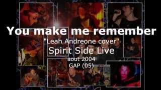 You make me remember &quot;leah Andreone&quot; cover live