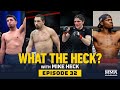 What the Heck: Robert Whittaker, Kevin Holland, Lauren Murphy and Adrian Yanez - MMA Fighting