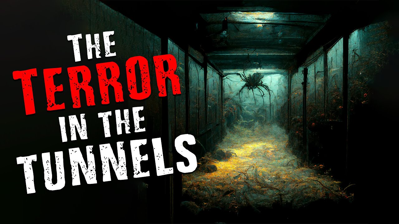 "The Terror in The Tunnels" Scary Stories from The Internet | Creepypasta