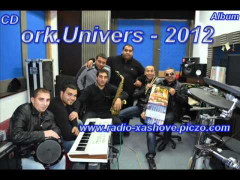 Sar te alakavla i Ork.Univers 2012  www.radio-xashove.de.vu