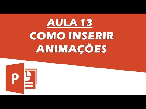PowerPoint Aula 13 -  Como Inserir Animações no PowerPoint