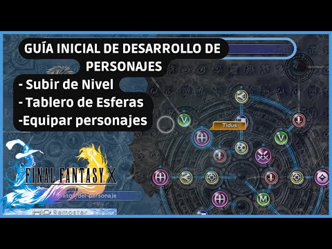 🌊[FINAL FANTASY X]🌊 STARTER CHARACTER GUIDE: Level, Spheres, and Equipment | Guide in Spanish ♫It...