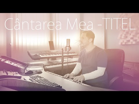 Cântarea mea e numai despre Isus - Titel Băruța