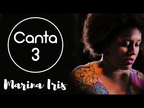Canta 3 Marina Iris - Íntegra
