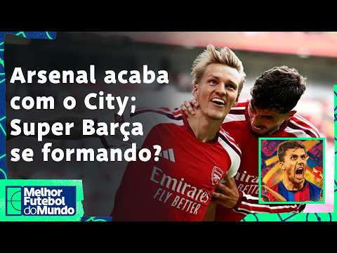 ARSENAL AMASSA O CITY, BARÇA FICA PRÓXIMO DE RODRI E CANCELO, E A CHAMPIONS ESTÁ VOLTANDO! – MFM