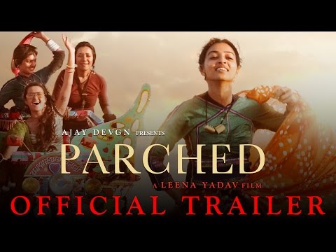 Parched Movie Trailer