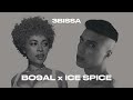 Ice Spice X Bo9al Deli