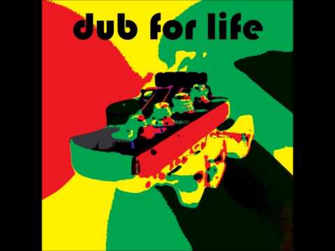 Dub For Life [Full Compilation]