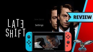 Late Shift Nintendo Switch Review