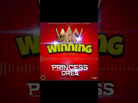 Princess Drea - Winning - [Raw] Ray Riddim. Black Dragon Records x 7H Records Dj FanTaZ