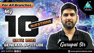 My 10 Questions for GATE 2021 By Gurupal Sir | General Aptitude | For All Branches