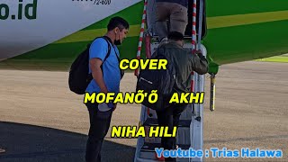 Download lagu Mofano'ô Akhi - Cover Terbaik - Fati Zebua mp3