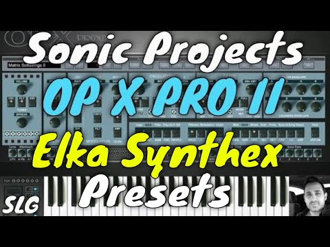 Sonic Projects | OP X PRO II | Elka Synthex Presets