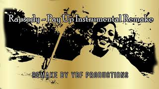 Rapsody - Pay Up Instrumental (Remake by YBF Productions)