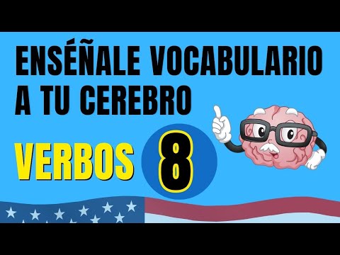 🧠 Enséñale Vocabulario De Inglés A Tu Cerebro. Verbos 8 ✅