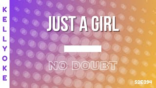 Kellyoke | Just A Girl (No Doubt)
