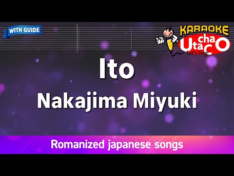 ito – Nakajima Miyuki (Romaji Karaoke with guide)