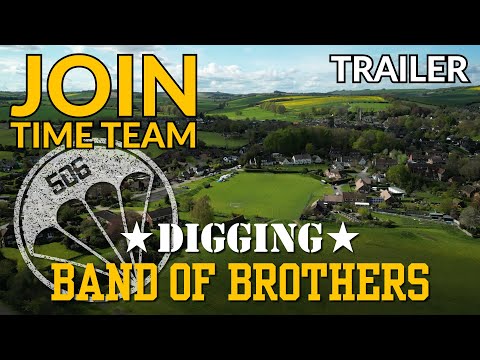 TIME TEAM Digging Band of Brothers | Dig Watch with Operation Nightingale THIS WEEK!