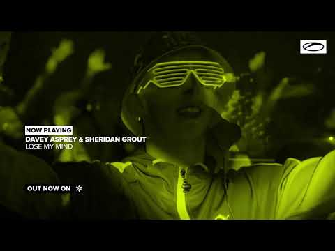 Davey Asprey & Sheridan Grout   Lose My Mind