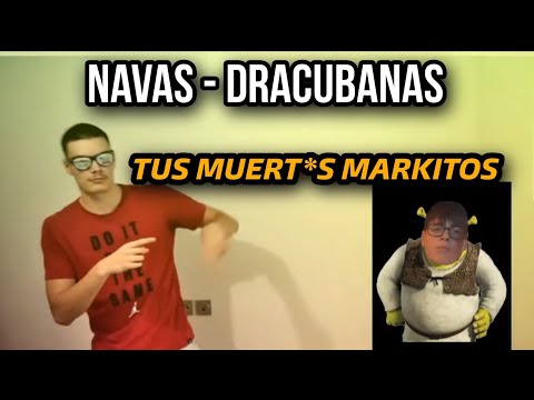 NAVAS | Dracubanas *TUS MUERT×S MARKITOS*