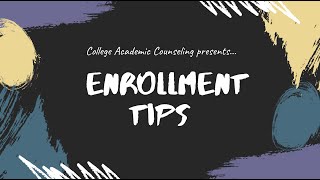 Enrollment  Tips