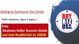 Selling to Someone You Know   Sell a Business, Share a Legacy