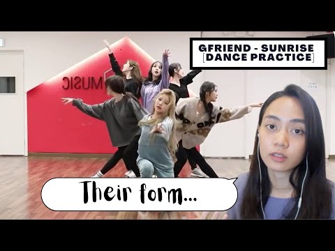 Retired Dancer Reacts to GFRIEND - SUNRISE [DANCE PRACTICE] (Reaction Video)