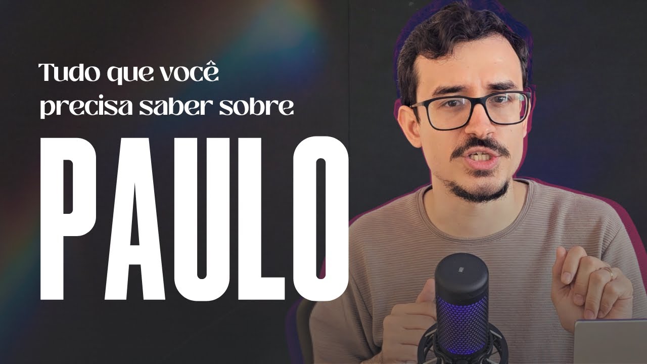 Panorama APÓSTOLO PAULO - Origem, Nome, Infância, Educação, Conversão... | Série Colossenses #02