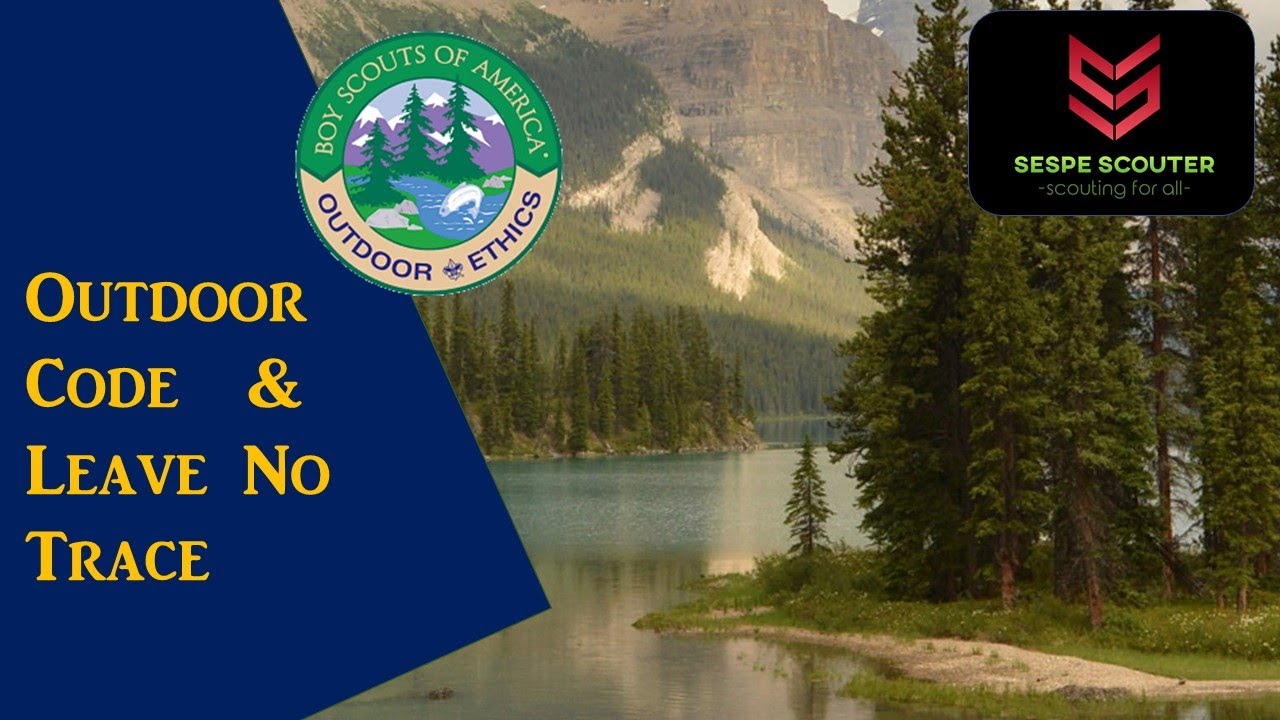 Outdoor Code and Leave No Trace