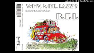 B.F.I. - Why Not Jazz  (Station Edit) video