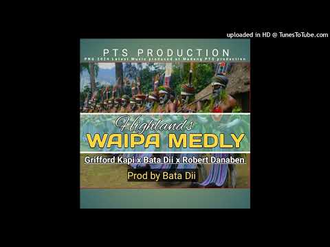 WAIPA MEDLY-ROBERT DANABEN ft GRIFFORD KAPII-PROD BY BATA DII-PTS RECORDS JC MUSIC 2024