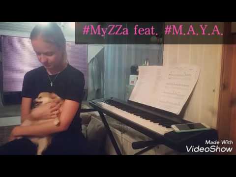 MyZZa feat.  M.A.Y.A.