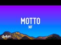 NF - Motto (Lyrics)