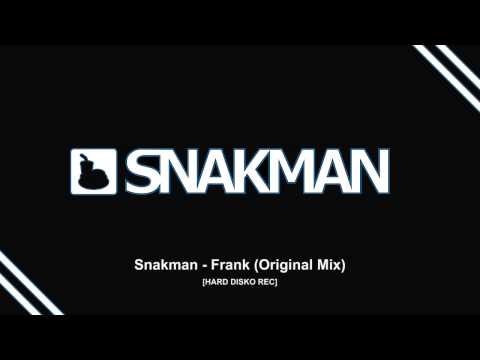 Snakman - Frank [HARD DISKO REC]