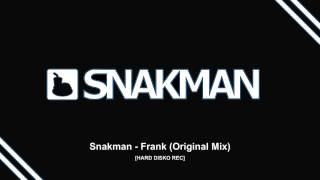 Snakman - Frank [HARD DISKO REC]