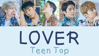 Teen Top - LOVER (너와 나의 사이) [Hang, Rom & Eng Lyrics]