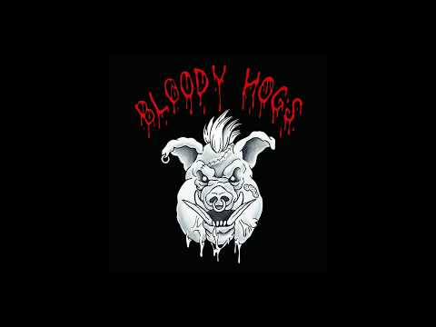 BLOODY HOGS - Let The Blood Flow