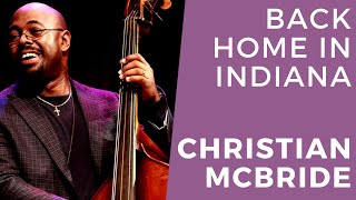 Back Home Again In Indiana - Christian McBride